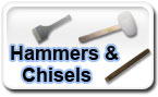 Hammers & Chisels.